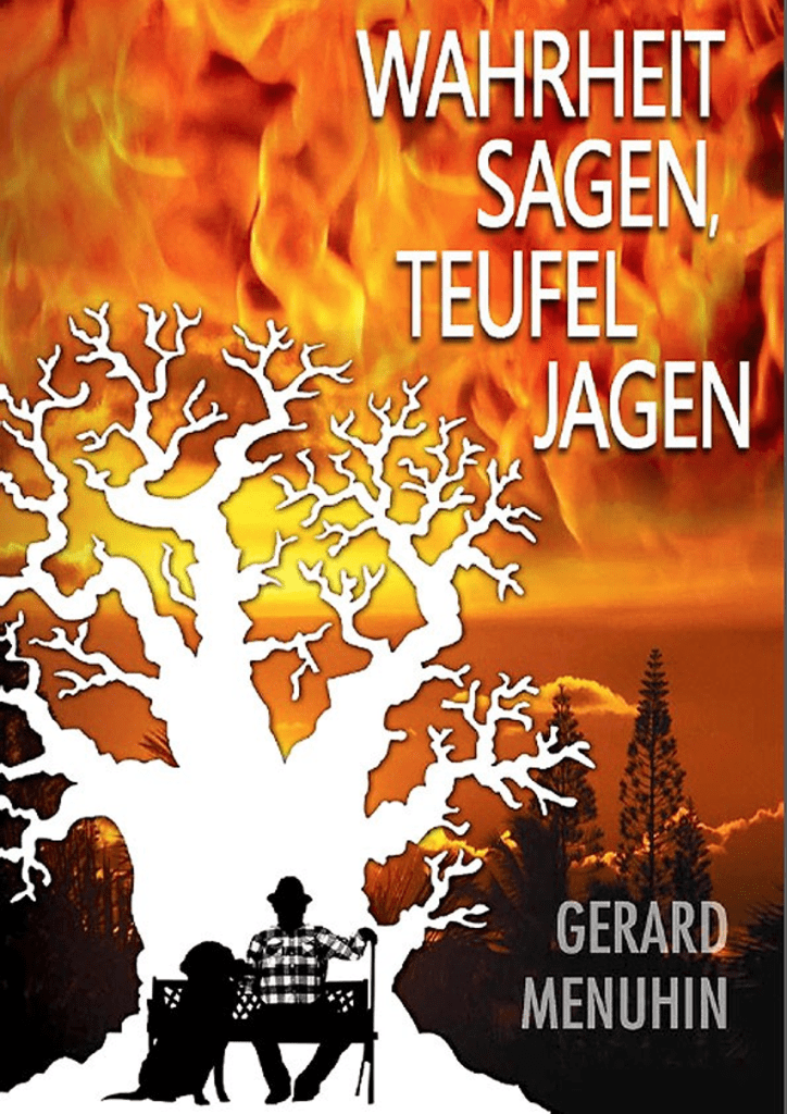 Wahrheit sagen, Teufel jagen - von Gerad Menuhin (warum der Holocaust erfunden wurde)